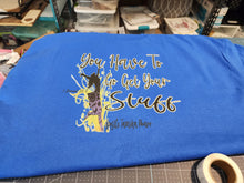 Load image into Gallery viewer, "You Have To Make A U-Turn and Go Get Your Stuff"