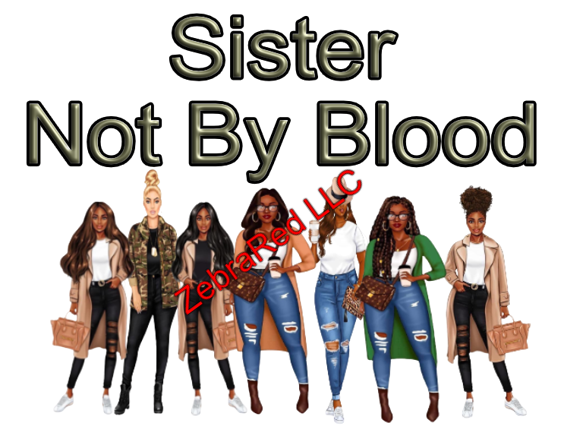 Sister Not By Blood